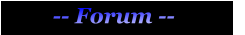 -- Forum --